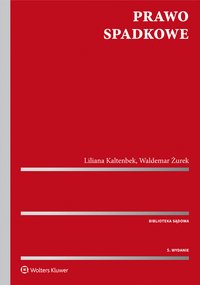 Prawo spadkowe - Liliana Kaltenbek - ebook