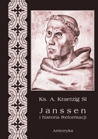 Janssen i historia Reformacji - Ks. A. Kraetzig - ebook