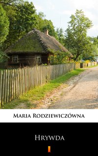 Hrywda - Maria Rodziewiczówna - ebook