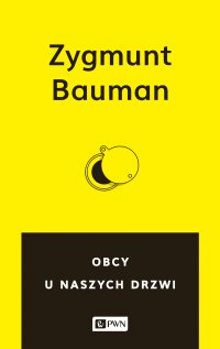 Obcy u naszych drzwi - profesor Zygmunt Bauman - ebook