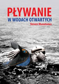 Pływanie w wodach otwartych - Steven Munatones - ebook