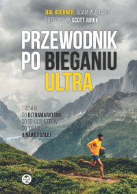 Przewodnik po bieganiu ultra - Hal Koerner - ebook