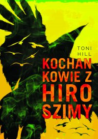 Kochankowie z Hiroszimy - Toni Hill - ebook