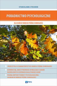 Poradnictwo psychologiczne dla osób w okresie późnej dorosłości - Stanisława Steuden - ebook
