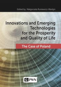 Innovations and Emerging Technologies for the Prosperity and Quality of Life - Małgorzata Runiewicz-Wardyn - ebook