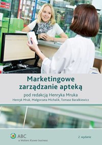 Marketingowe zarządzanie apteką - Tomasz Barałkiewicz - ebook