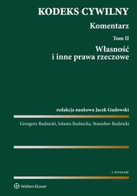Kodeks cywilny. Komentarz. Tom 2. Własność i inne prawa rzeczowe - Stanisław Rudnicki - ebook
