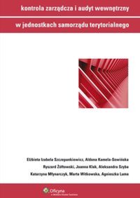 Kontrola zarządcza i audyt wewnętrzny w jednostkach samorządu terytorialnego - Elżbieta Szczepankiewicz - ebook