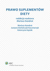 Prawo suplementów diety - Justyna Stefańczyk-Kaczmarzyk - ebook