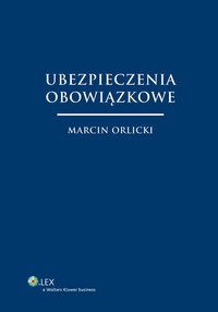 Ubezpieczenia obowiązkowe - Marcin Orlicki - ebook