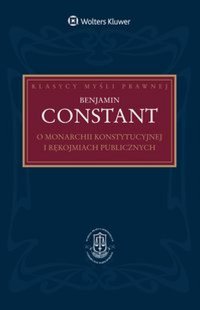 O monarchii konstytucyjnej i rękojmiach publicznych - Benjamin Constant - ebook