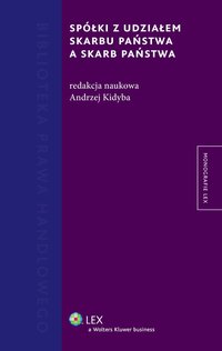 Spółki z udziałem Skarbu Państwa a Skarb Państwa - Andrzej Kidyba - ebook