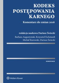 Kodeks postępowania karnego. Komentarz do zmian 2016 - Krzysztof Eichstaedt - ebook