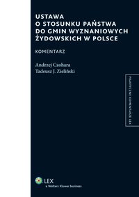Ustawa o stosunku Państwa do gmin wyznaniowych żydowskich w Polsce. Komentarz - Tadeusz J. Zieliński - ebook