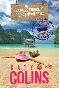Biuro Podróży Samotnych Serc Kierunek: Tajlandia - Katy Colins - ebook