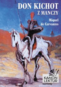 Don Kichot z Manczy - Miguel De Cervantes - ebook