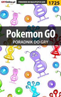 Pokemon GO - poradnik do gry - Jakub Bugielski - ebook