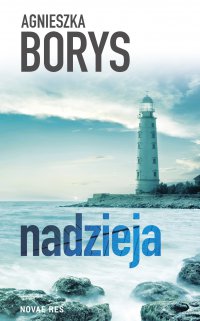 Nadzieja - Agnieszka Borys - ebook