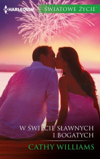 W świecie sławnych i bogatych - Cathy Williams - ebook