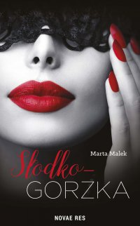 Słodko-gorzka - Marta Malek - ebook