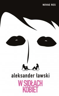 W sidłach kobiet - Aleksander Ławski - ebook