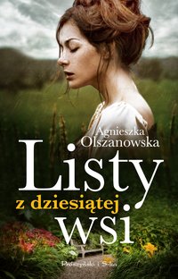 Listy z dziesiątej wsi - Agnieszka Olszanowska - ebook