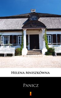 Panicz - Helena Mniszkówna - ebook