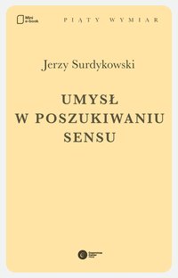 Umysł w poszukiwaniu sensu - Jerzy Surdykowski - ebook