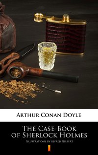 The Case-Book of Sherlock Holmes - Arthur Conan Doyle - ebook