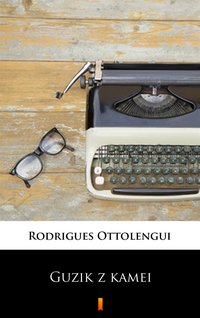 Guzik z kamei - Rodrigues Ottolengui - ebook