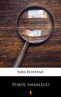 Pokój zmarłego - Sven Elvestad - ebook