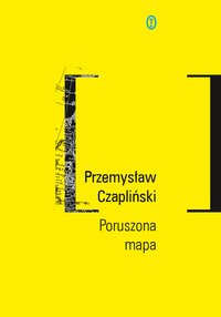 Poruszona mapa - Przemysław Czapliński - ebook