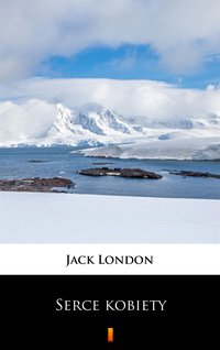 Serce kobiety - Jack London - ebook