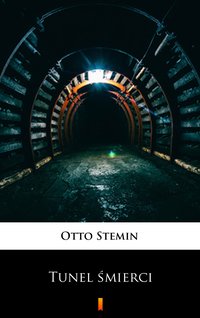 Tunel śmierci - Otto Stemin - ebook