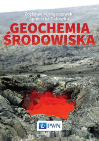 Geochemia środowiska - Agnieszka Gałuszka - ebook