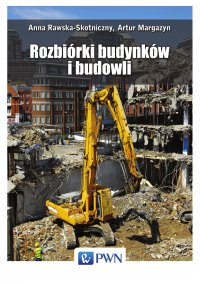Rozbiórki budynków i budowli - Artur Margazyn - ebook