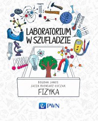 Laboratorium w szufladzie Fizyka - Jacek Błoniarz-Łuczak - ebook