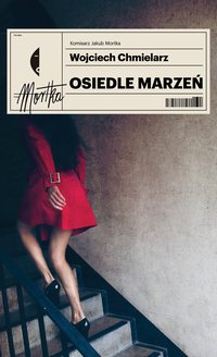 Osiedle marzeń - Wojciech Chmielarz - ebook