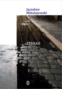 Żebrak - Jarosław Mikołajewski - ebook