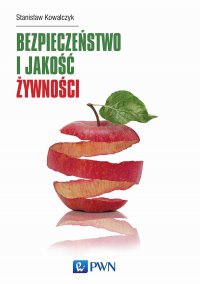 Bezpieczeństwo i jakość żywności - Stanisław Kowalczyk - ebook
