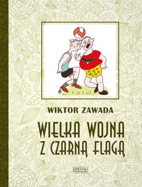Wielka wojna z czarną flagą - Wiktor Zawada - ebook