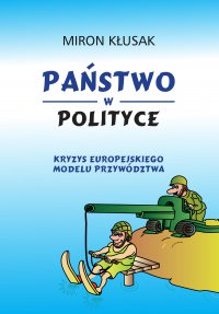 Państwo w polityce - Miron Kłusak - ebook