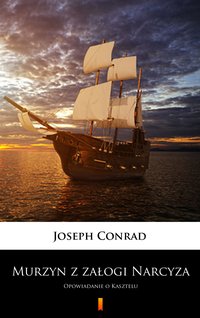 Murzyn z załogi Narcyza - Joseph Conrad - ebook
