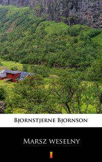 Marsz weselny - Bjørnstjerne Bjørnson - ebook