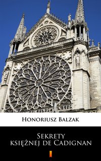Sekrety księżnej de Cadignan - Honoriusz Balzak - ebook