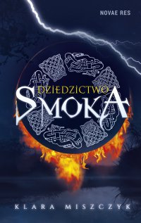 Dziedzictwo smoka - Klara Miszczyk - ebook