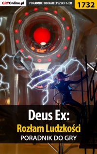 Deus Ex: Rozłam Ludzkości - poradnik do gry - Jacek "Stranger" Hałas - ebook