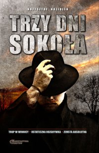 Trzy dni Sokoła - Krzysztof Koziołek - ebook