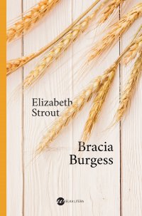 Bracia Burgess - Elizabeth Strout - ebook