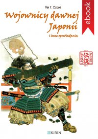 Wojownicy dawnej Japonii i inne opowiadania - Yei Theodora Ozaki - ebook